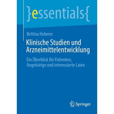 Klinische Studien und Arzneimittelentwicklung, Taschenbuch von Bettina Heberer, Springer Berlin, 978-3-662-70510-0