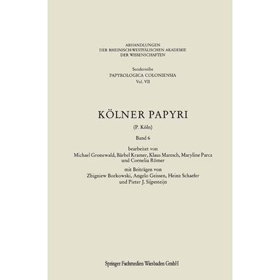 Kölner Papyri, Taschenbuch von Michael Gronewald,Bärbel Kramer,Zbigniew Borkowski,Universität zu Köln, VS Verlag für Sozialwissenschaften,