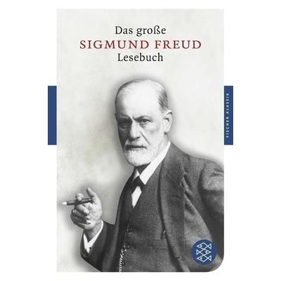 Das große Lesebuch, Taschenbuch von Sigmund Freud, Fischer Taschenbuch Verlag