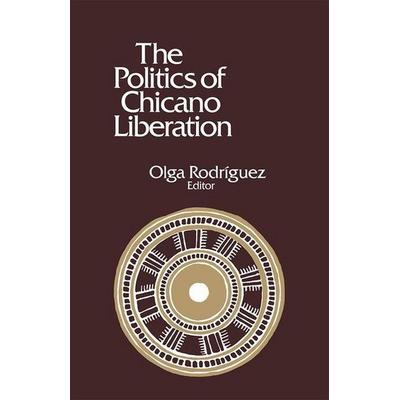 The Politics of Chicano Liberation, von Olga Rodriguez, Pathfinder, 978-0-87348-514-2