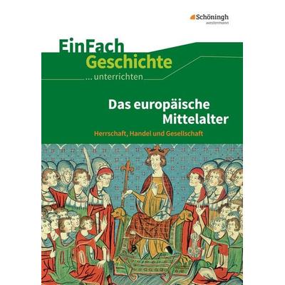 EinFach Geschichte ...unterrichten, Taschenbuch von Marco Anniser,Achim Rosenthal,Oliver Satter, Schöningh Verlag in Westermann Bildungsmedien,