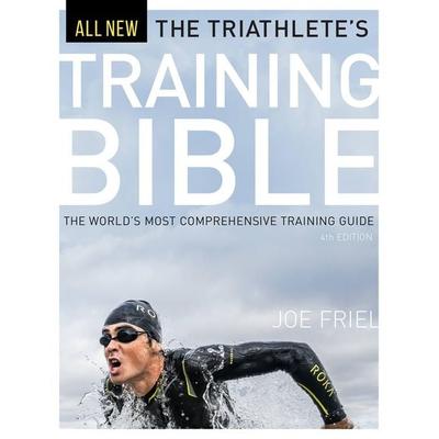 The Triathlete's Training Bible, Taschenbuch von Joe Friel, Turnaround, 978-1-937715-44-1