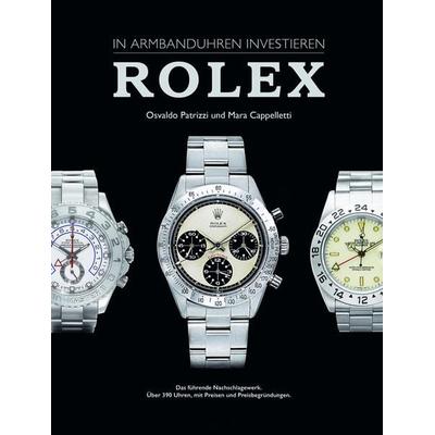 In Armbanduhren investieren: Rolex, Gebundene Ausgabe von Mara Cappelletti,Osvaldo Patrizzi, GeoCenter Touristik, 978-2-940506-59-0