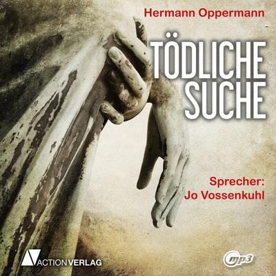 Tödliche Suche - Hermann Oppermann, Audio, 9783862104536