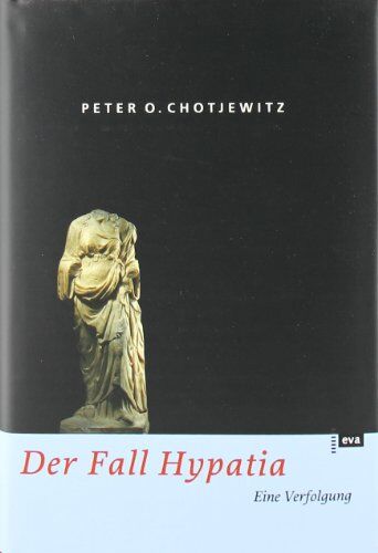 Chotjewitz, Peter O - Der Fall Hypatia - Preis vom 10.10.2026 11:48:34 h
