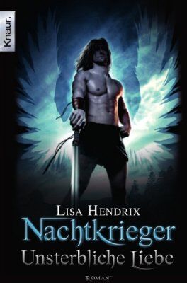 Lisa Hendrix - Nachtkrieger: Unsterbliche Liebe - Preis vom 19.10.2026 19:33:35 h