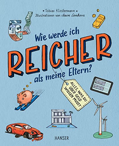Tobias Klostermann - Wie werde ich reicher als meine Eltern?: Alles, was du über Geld wissen musst - Preis vom 30.09.2026 22:30:23 h