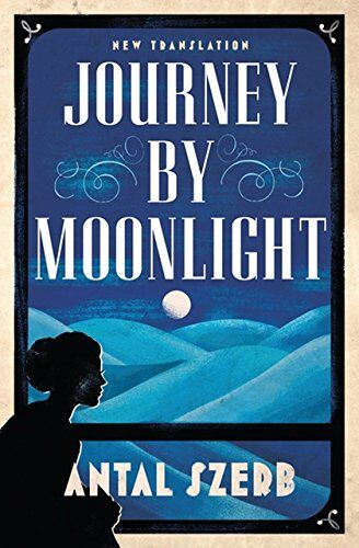 Antal Szerb - Journey by Moonlight (Evergreens) - Preis vom 06.10.2026 07:26:00 h