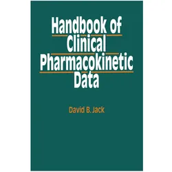 Handbook of Clinical Pharmacokinetic Data, Fachbücher von David B. Jack