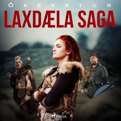 Laxdæla saga - Óþekktur, Audio, 9788726516388