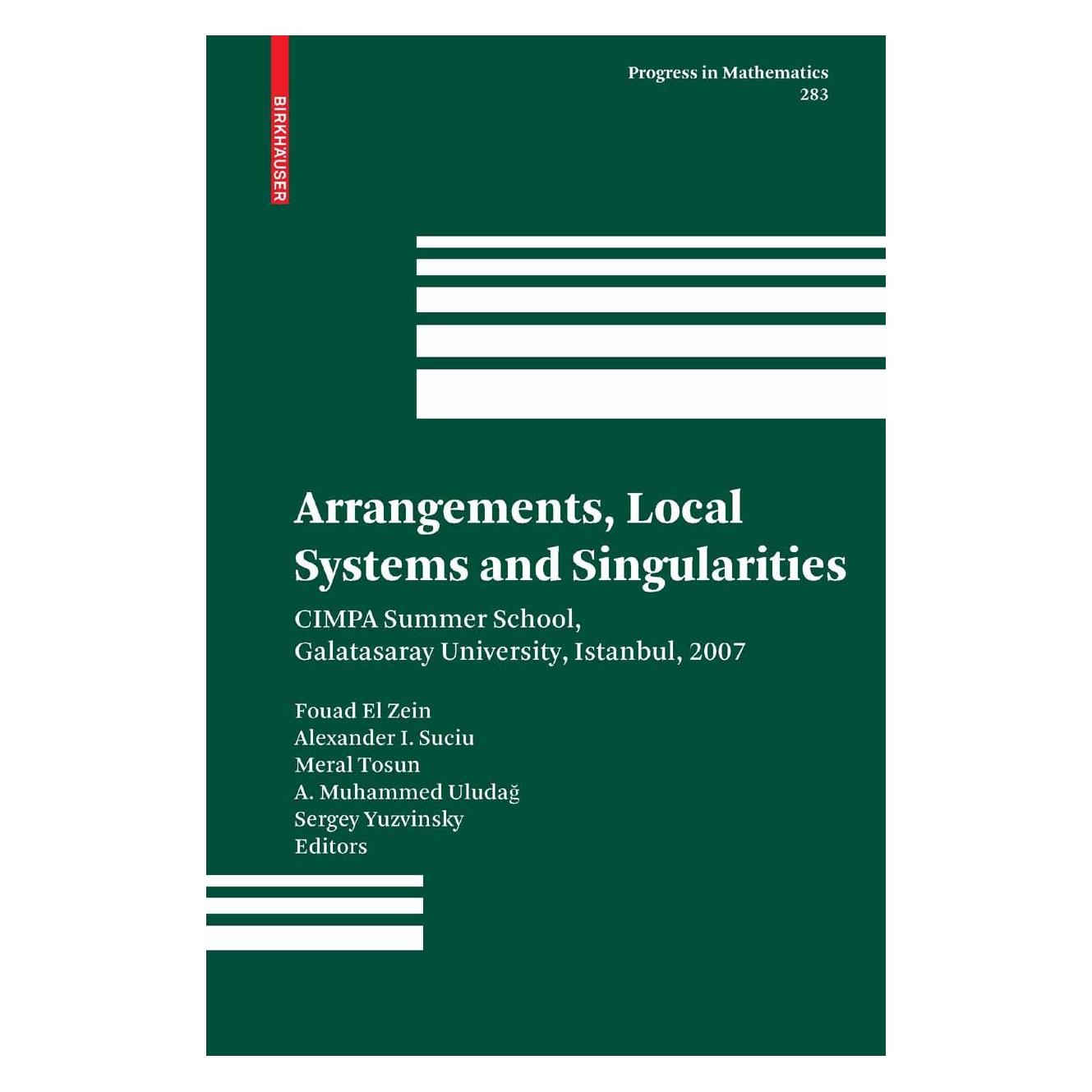 Springer Arrangements, Local Systems and Singula (Englisch, Hardcover, A. Muhammed Uludağ, Alexandru I. Suciu, Fouad Zein, Meral Tosun, Sergey Yuzvinsky) (9783034602082)