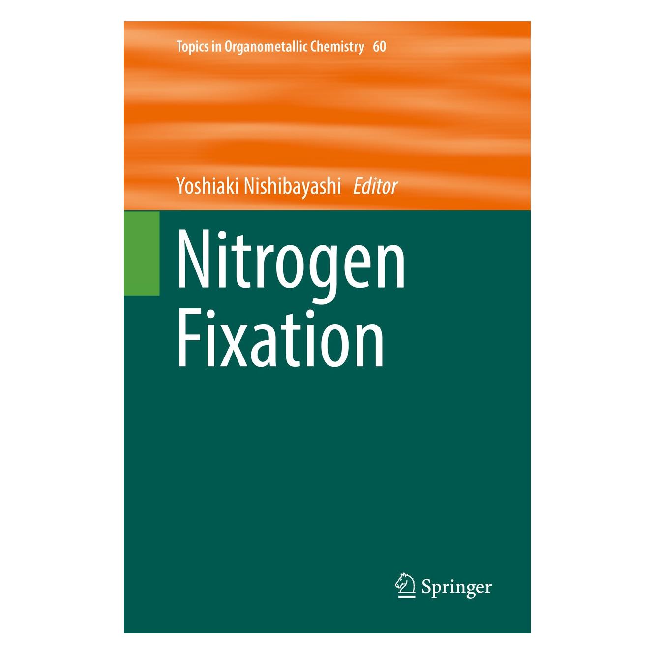 Springer Nitrogen Fixation (Englisch, Hardcover, Yoshiaki Nishibayashi) (9783319577135)