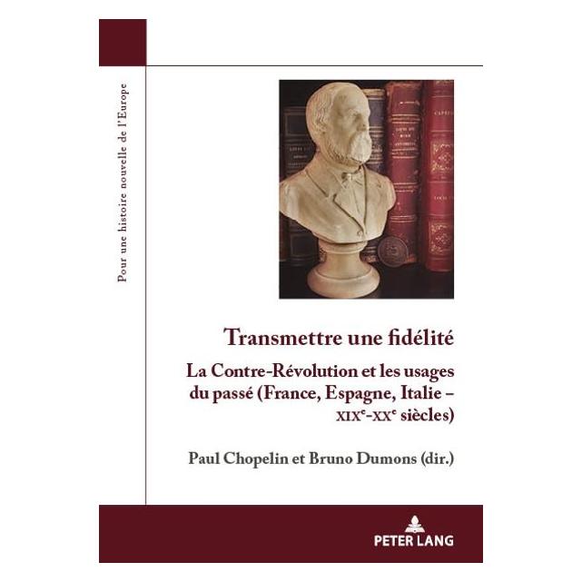 Peter Lang Transmettre une fidélité (Französisch, Softcover, Bruno Dumons, Paul Chopelin) (56061166)