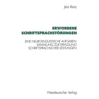 Erworbene Schriftsprachstörungen, Taschenbuch von Jela Reitz, VS Verlag für Sozialwissenschaften, 978-3-531-12591-6