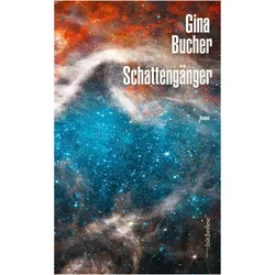 Schattengnger, Belletristik von Gina Bucher