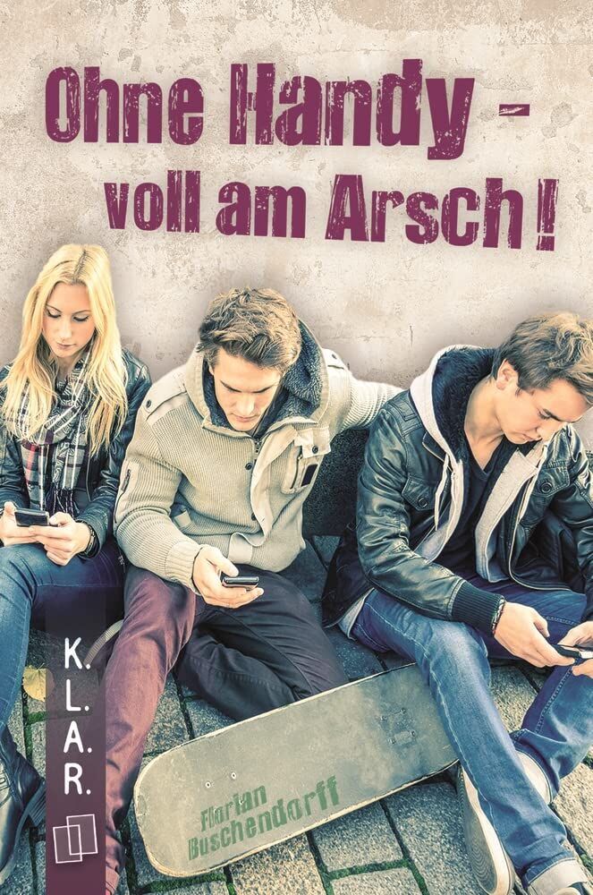 Florian Buschendorff - Ohne Handy - voll am Arsch! - Preis vom 12.10.2026 11:37:12 h