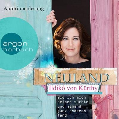 Neuland - Ildikó von Kürthy, Audio, 4251234304839