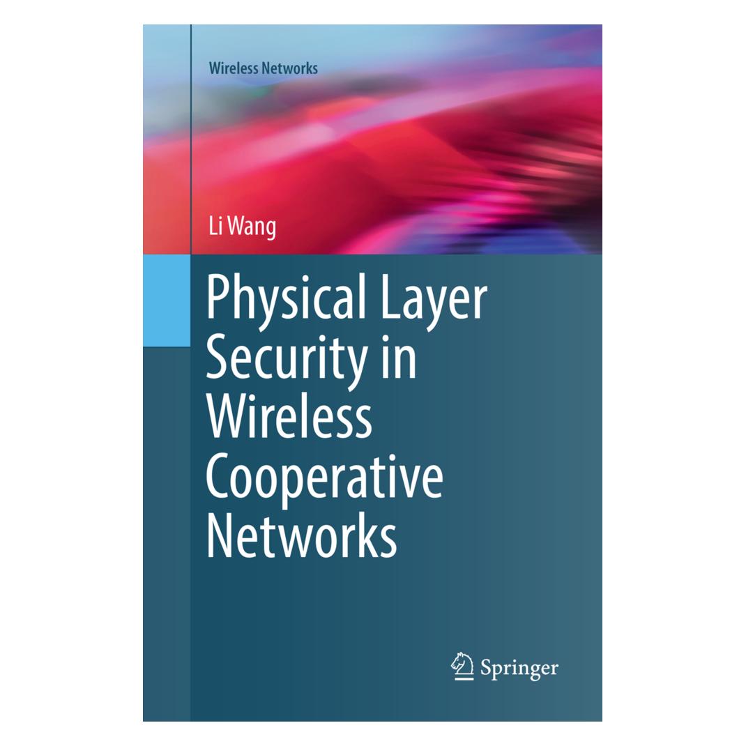 Springer Physical Layer Security in Wireless Cooperative Networks (Englisch, Softcover, Li Wang) (56050586)