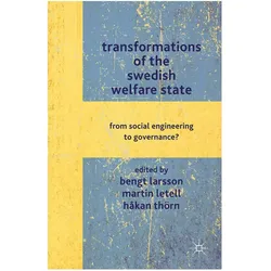 Transformations of the Swedish Welfare State, Fachbücher von B. Larsson, M. Letell, H. Thörn