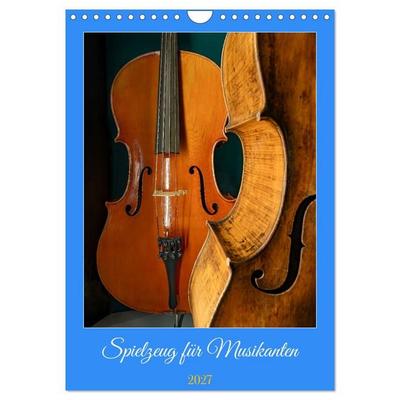 Spielzeug für Musikanten (Wandkalender 2027 DIN A4 hoch), CALVENDO Monatskalender