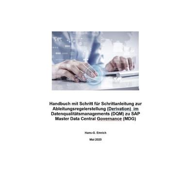 Handbuch mit Schritt für Schrittanleitung zur Ableitungsregelerstellung (Derivat, Taschenbuch von Hans-Georg Emrich, Epubli, 978-3-8197-2267-7