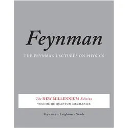 The Feynman Lectures on Physics, Vol. III, Sachbücher von Richard P. Feynman, Matthew Sands