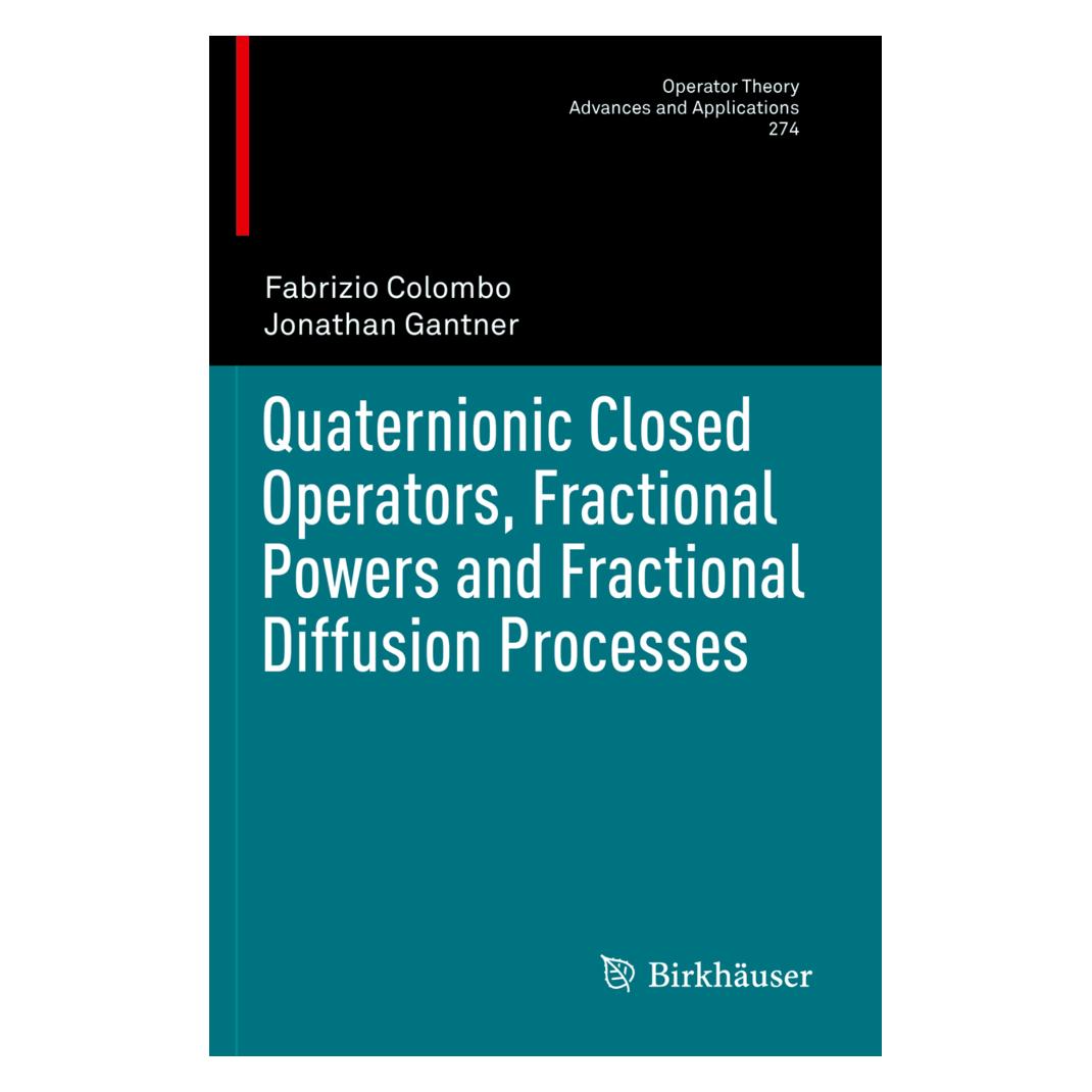 Springer Quaternionic Closed Operators, Fractional Powers and Fractional Diffusion Processes (Englisch, Softcover, Fabrizio Colombo, Jonathan Gantner) (56156814)