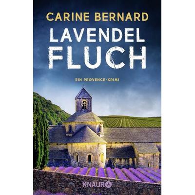 Lavendel-Fluch, Taschenbuch von Carine Bernard, Knaur Taschenbuch, 978-3-426-52667-5