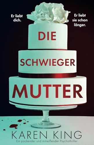 Karen King - Die Schwiegermutter: Ein packender und mitreißender Psychothriller - Preis vom 17.10.2026 19:25:27 h