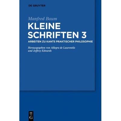 Arbeiten zu Hegel und verwandten Themen, Gebundene Ausgabe von Manfred Baum, De Gruyter, 978-3-11-060380-4
