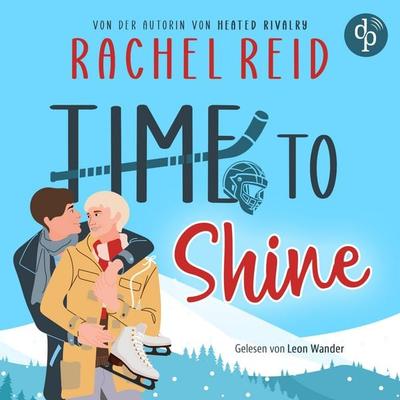 Time to Shine - Landon & Casey | Ein spicy MM Eishockey Romance Hörbuch - Rachel Reid, Audio, 9783690907323