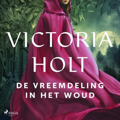 De vreemdeling in het woud - Victoria Holt, Audio, 9788726706475