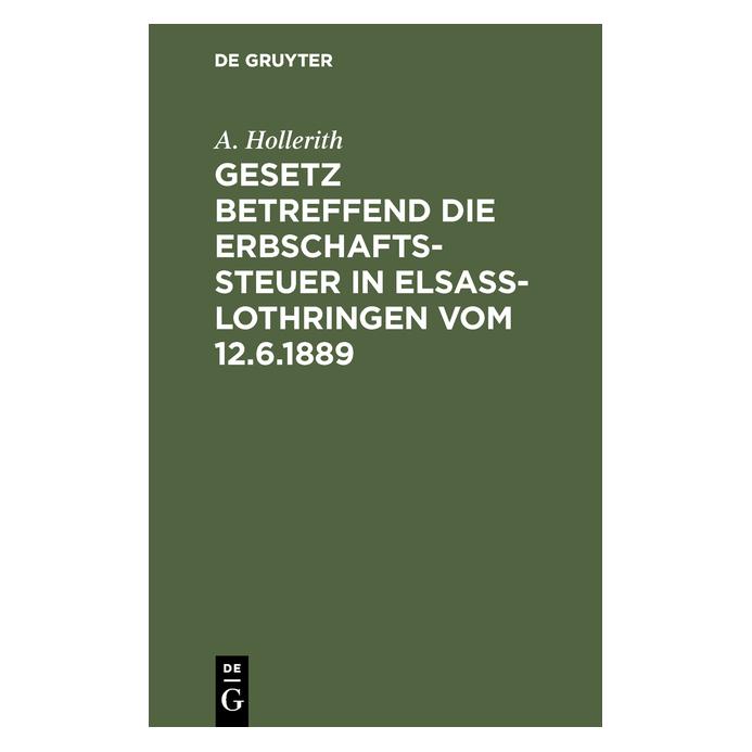 De Gruyter Hollerith:Gesetz betreffend die Erbscha (Deutsch, Hardcover, A. Hollerith) (67771302)