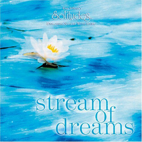 Dan Gibson - Stream of Dreams - Preis vom 27.09.2026 03:53:48 h