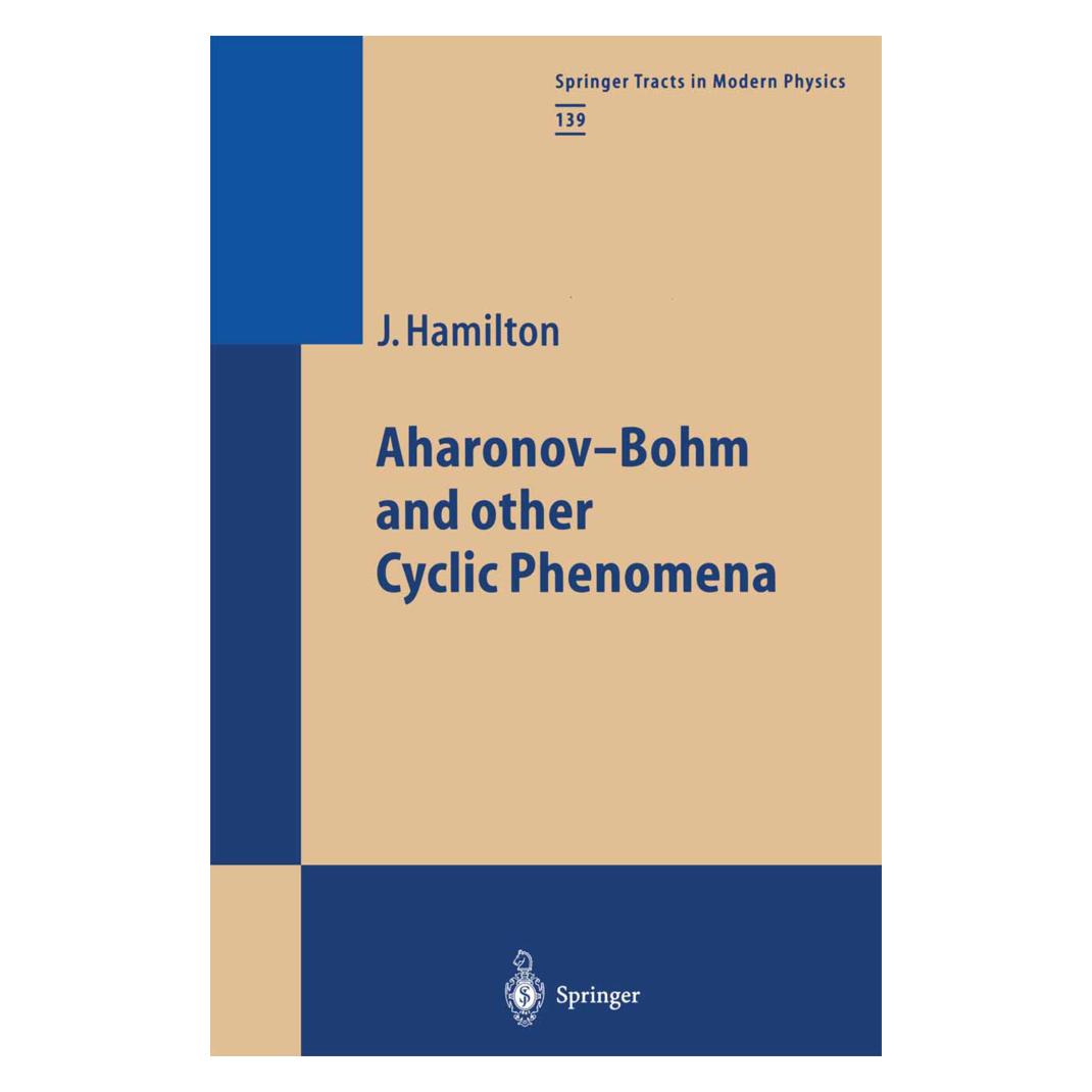 Springer Aharonov-Bohm and other Cyclic Phenomena (Englisch, Softcover, James Hamilton) (55529881)
