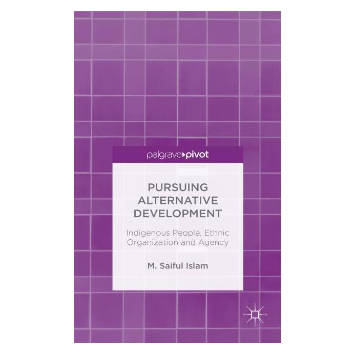 Palgrave Macmillan Uk Islam:Pursuing Alternative Development (Englisch, Hardcover, M Saiful Islam, M. S. Islam, M. Saiful Islam) (63326340)