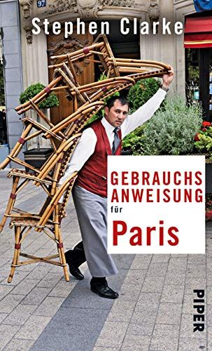 Stephen Clarke - Gebrauchsanweisung für Paris - Preis vom 10.10.2026 11:48:34 h