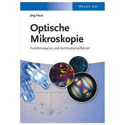 Optische Mikroskopie, Fachbücher von Jörg Haus