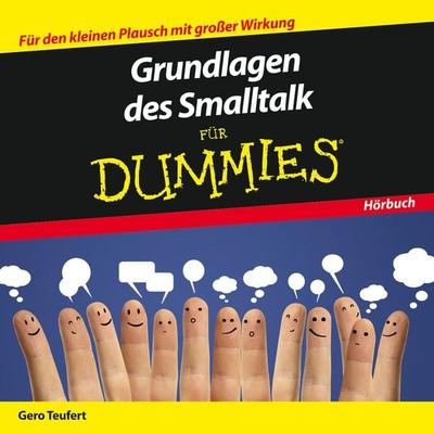 Grundlagen des Smalltalk für Dummies Das Hörbuch - Gero Teufert, CD, 9783527710010