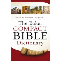 Baker Compact Bible Dictionary, Sachbücher von Ed Tremper Longman