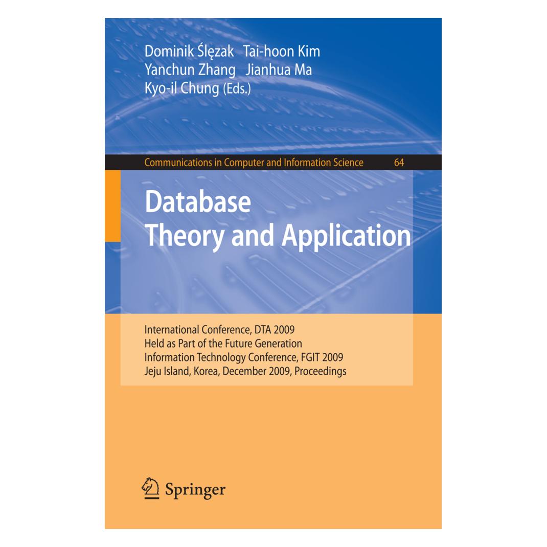 Springer Database Theory and Application (Englisch, Softcover, Dominik Slezak, Jianhua Ma, Kyo-Il Chung, Tai-Hoon Kim, Yanchun Zhang) (15908121)
