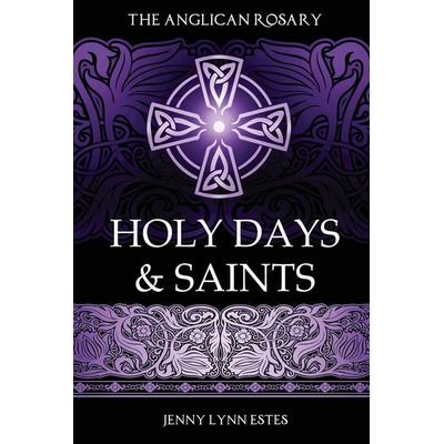 The Anglican Rosary, Taschenbuch von Jenny Lynn Estes, Theophany Press