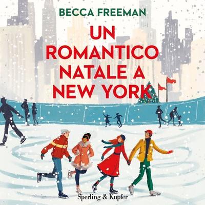 Un romantico Natale a New York - Becca Freeman, Audio, 9788820082178