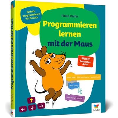 Programmieren lernen mit der Maus, Gebundene Ausgabe von Philip Kiefer, Vierfarben, 978-3-8421-0975-9