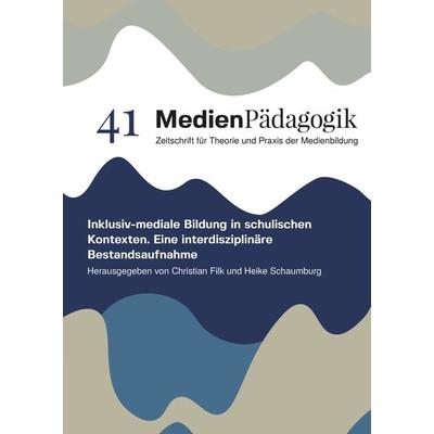 Inklusiv-mediale Bildung in schulischen Kontexten, Gebundene Ausgabe von , OAPublishing Collective, 978-3-03978-022-8