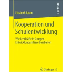 Kooperation und Schulentwicklung, Fachbücher von Elisabeth Baum