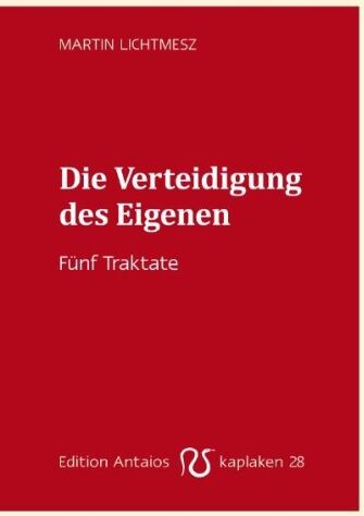 Martin Lichtmesz - Die Verteidigung des Eigenen - Preis vom 12.10.2026 11:37:12 h
