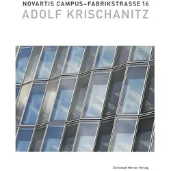 Novartis Campus - Fabrikstrasse 16 - Krischanitz, Sachbücher von Adolf Krischanitz