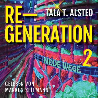 RE-GENERATION - Tala T. Alsted, Audio, 4069828917194
