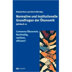 Commons Ökonomie. Nachhaltig, resilient, effizient?, Fachbücher von Richard Sturn, Ulrich Klüh